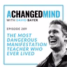 289 The Most Dangerous Manifestation Teacher Who Ever Lived