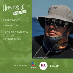 Episodio 31: La ciudad empieza en el mar.