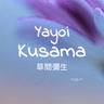 N15 Yayoi Kusama 🎃 草間彌生