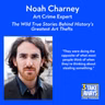 The Wild True Stories Behind History's Greatest Art Thefts (#312)