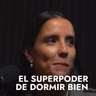 201 - Dormir bien es un superpoder