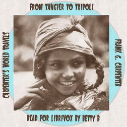 Carpenter's World Travels: From Tangier to Tripoli by Frank G. Carpenter (1855 - 1924)