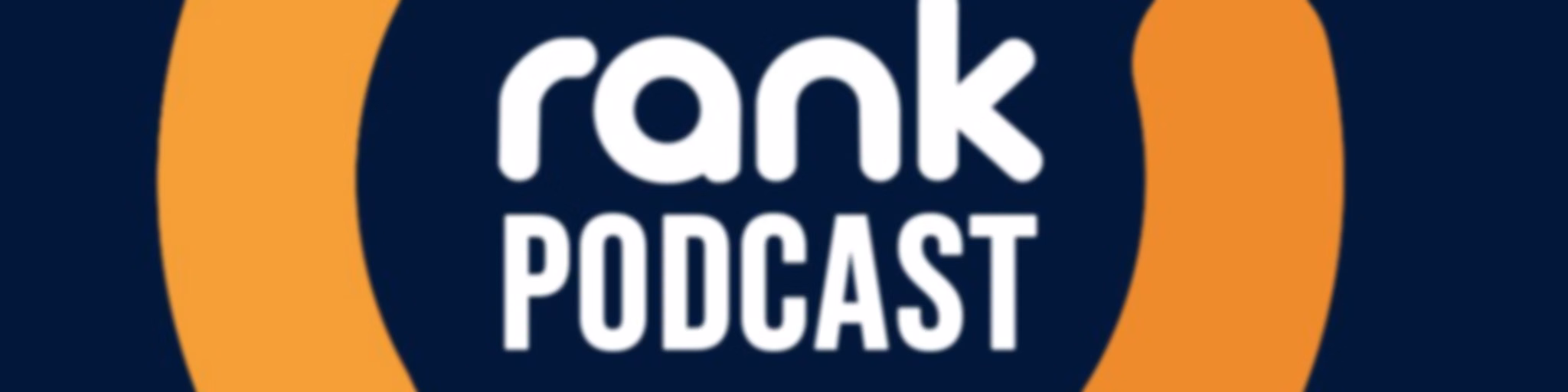 Rank Podcast