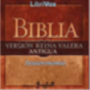 Bible (Reina Valera) 05: Deuteronomio by Reina-Valera