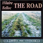 Road, The by Hilaire Belloc (1870 - 1953)