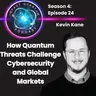 How Quantum Threats Challenge Cybersecurity and Global Markets