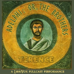 Adelphi: or, The Brothers by Terence (c.195 BC - 159 BC)