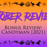 Candyman (2021) Review