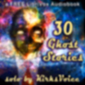 30 Ghost Stories by Various