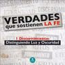 DISCERNIMIENTO - Distinguiendo Luz y Oscuridad