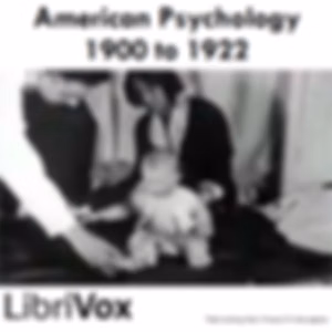 American Psychology, 1900-1922 by Various