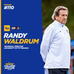 110: Randy Waldrum: Two National Championships, The Women's World Cup and The Future of College Soccer