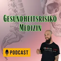Gesundheitsrisiko Medizin