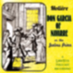 Don Garcia of Navarre, or the Jealous Prince by Molière (1622 - 1673)