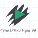REGGAETONEANDO FM