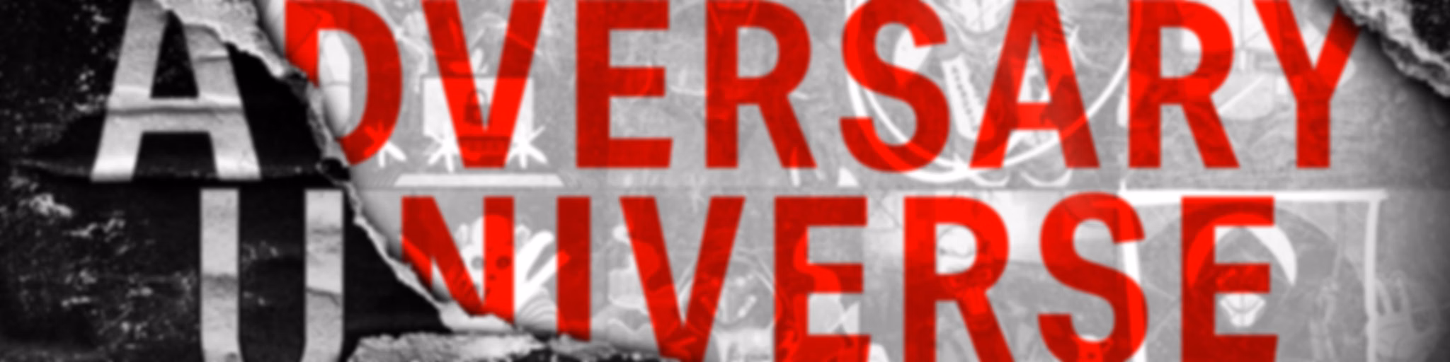 Adversary Universe Podcast