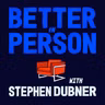 “I Trust Almost Anyone More Than Myself” | Better in Person