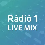 Rádió 1 Live Mix