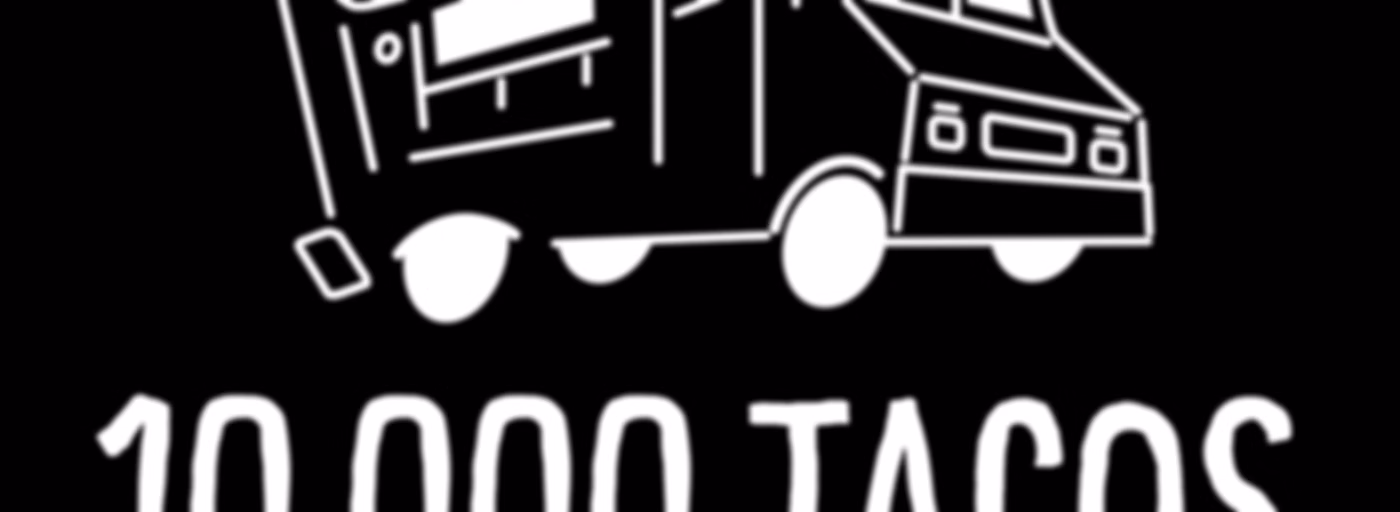 10,000 TACOS®