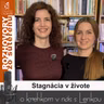 Stagnácia v živote (RzS E53, Lucia Kúdelová, Lenka Valentíniová)