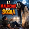 La Maldicion De La Segua / Relato de Terror
