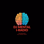 DJ MENTAL iRADIO