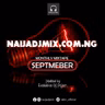 Naijadjmix Monthly Mixtape ( September Edition )