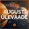 Marsi-Saturni Vastasseis! Kas Järjekordsed Konfliktid Või Lahutused? – Kuu Ülevaade – August 2025 📅