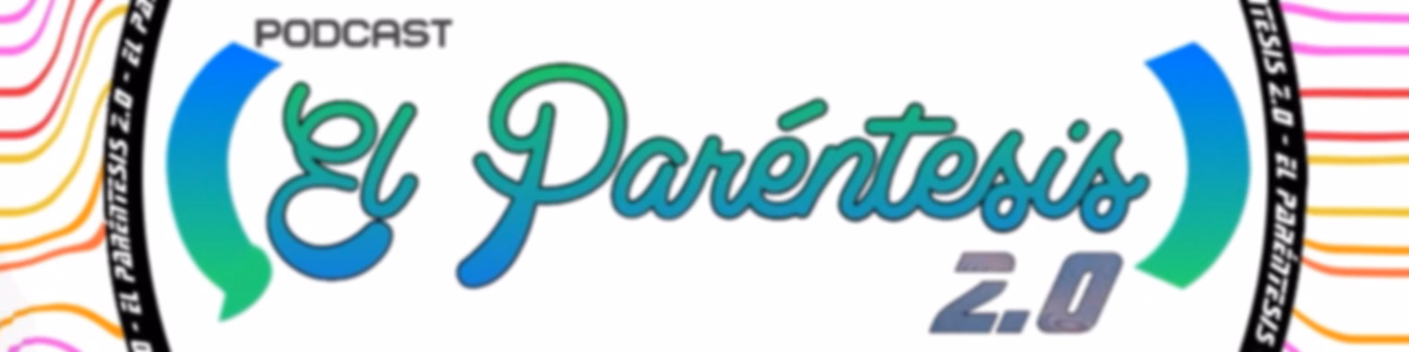 El Paréntesis 2.0