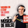The Cover Girls – Wishing On A Star nes edição do Podcast Música de Bolso