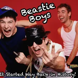 Beastie Boys: Way Back in History!