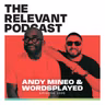 Episode 1305: Andy Mineo & Wordsplayed on Magic and Bird 2, How CHH Has Changed and Derek’s Net Worth