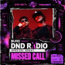 #DNDRADIO Ep. 110 feat. Missed Call