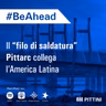 Ep. 19 - Il “filo di saldatura” Pittarc collega l’America Latina