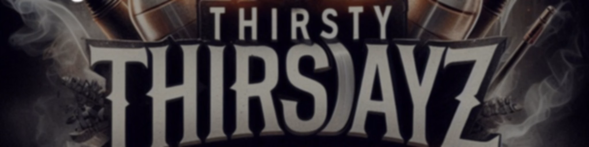 #ThirstyThirsdayz Unsigned Artist Podcast
