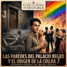 "Las paredes del Palacio Negro y el origen de la Crujía J"
