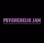 Psychedelic Jam