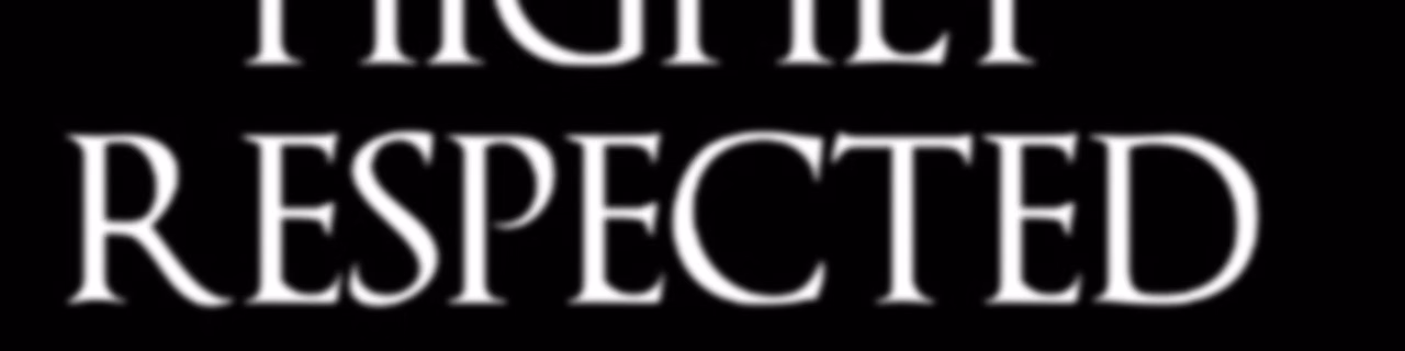 Highly Respected