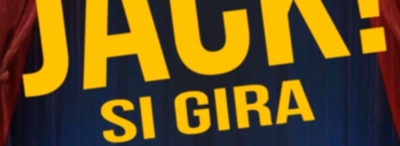 Il Podcast di JACK! SI GIRA