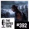 The Games Tome #392 - Excelentes Jogos que Não Fazem Nada de Especial