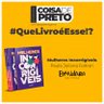 Que Livro é Esse!? #1 | MULHERES INCORRIGÍVEIS - Paula Juliana Foltran | Podcast Coisa de Preto