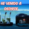 HE VENIDO A DECIRTE