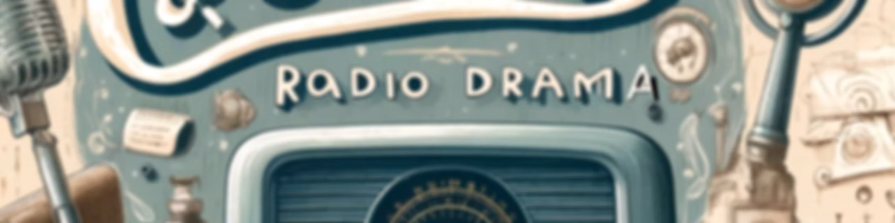 Classic Radio Drama