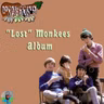 “Lost” Monkees Album with Tim Reuter – Monkeeing Around – Episode 108