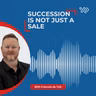 Succession in Financial Advice: Clients, Staff and Letting Go