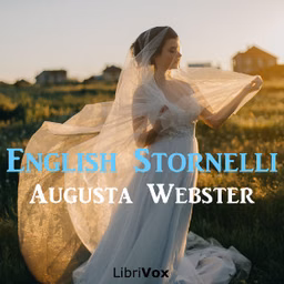 English Stornelli by Augusta Webster (1837 - 1894)
