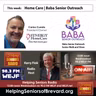 Home Care | Baba Senior Outreach | Helping Seniors Radio Podcast