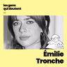 Les Gens Qui Doutent-Emilie Tronche : « Je pensais qu’être adulte, c’était avoir tout compris »