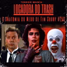 Locadora do Trash - A Anatomia do Medo de Tim Curry #258