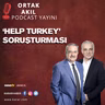 'Help Turkey' Soruşturması | Ortak Akıl